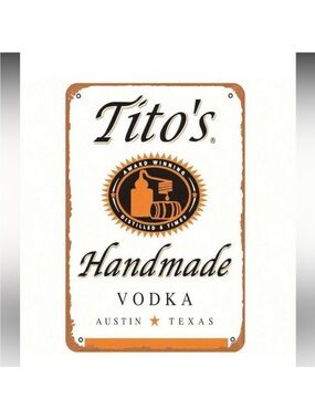 Tito's Handmade Vodka Metal Sign NEW 🏷️